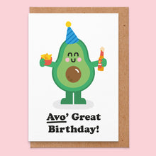 Load image into Gallery viewer, Avo&#39; Great Birthday Card
