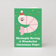 Shrimply Having A Wonderful Christmas Time - Christmas Card