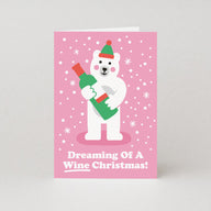 Dreaming Of A Wine Christmas Christmas Card