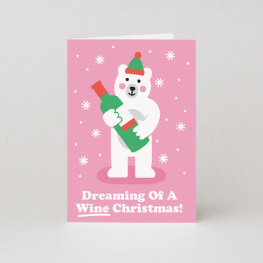 Dreaming Of A Wine Christmas Christmas Card