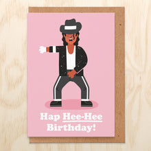 Load image into Gallery viewer, Hap Hee-Hee Birthday - Birthday Card
