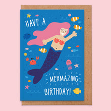 Load image into Gallery viewer, Mermazing Birthday Card
