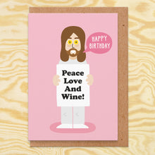 Load image into Gallery viewer, Peace, Love and Wine - Birthday Card
