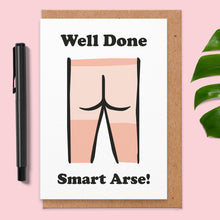 Load image into Gallery viewer, Smart Arse Congratulations Card
