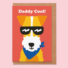 Load image into Gallery viewer, Daddy Cool Father&#39;s Day Card
