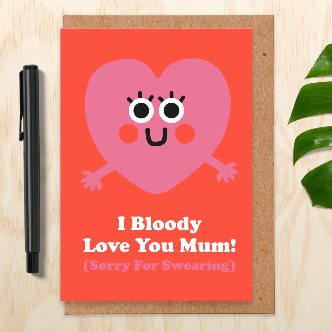 Bloody Love You Mothers Day Card