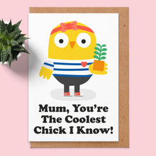 Load image into Gallery viewer, Coolest Chick Mothers Day Card
